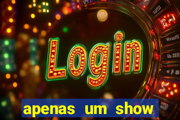 apenas um show pancadaria 2